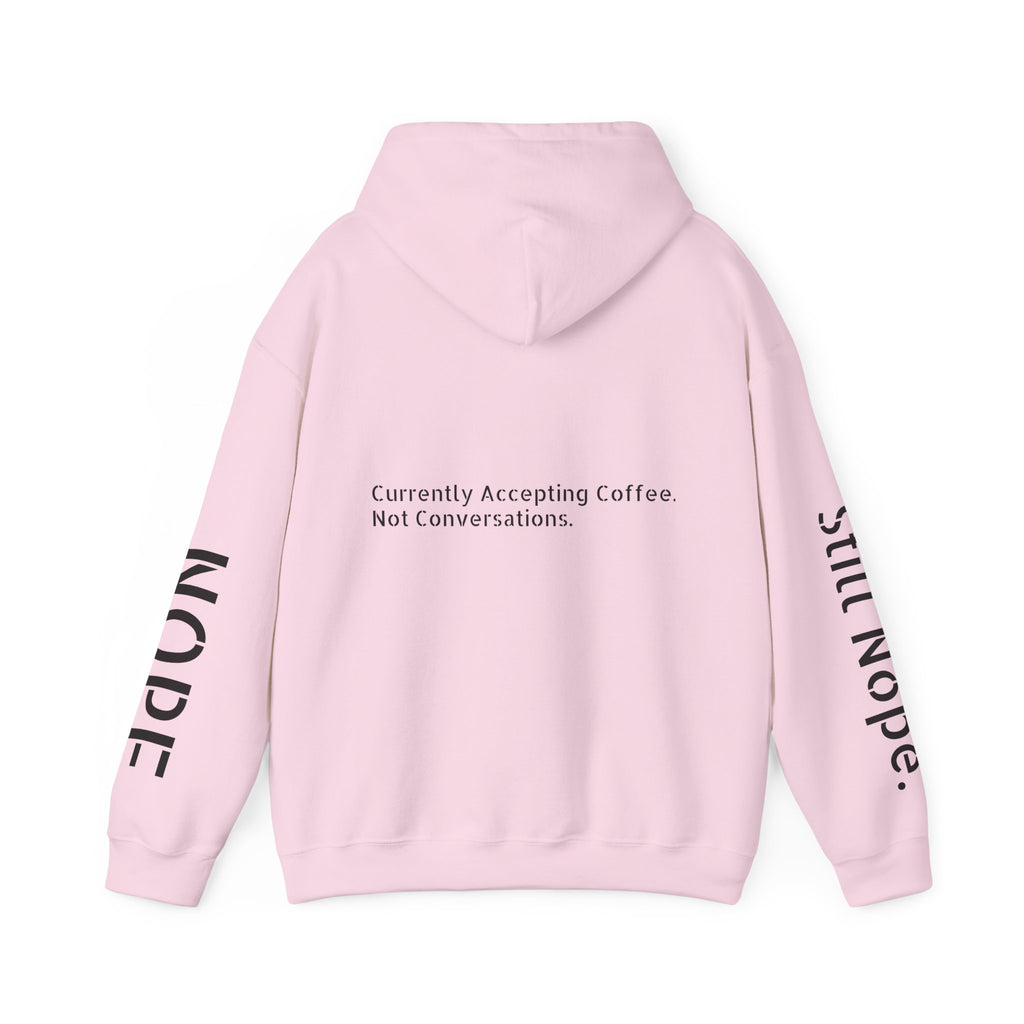 Emotionally Unavailable Hoodie — "Currently Accepting Coffee, Not Conversations" Graphic Hoodie