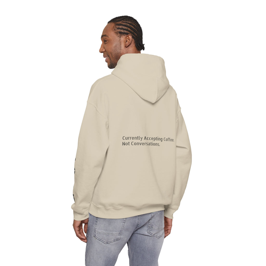 Emotionally Unavailable Hoodie — "Currently Accepting Coffee, Not Conversations" Graphic Hoodie