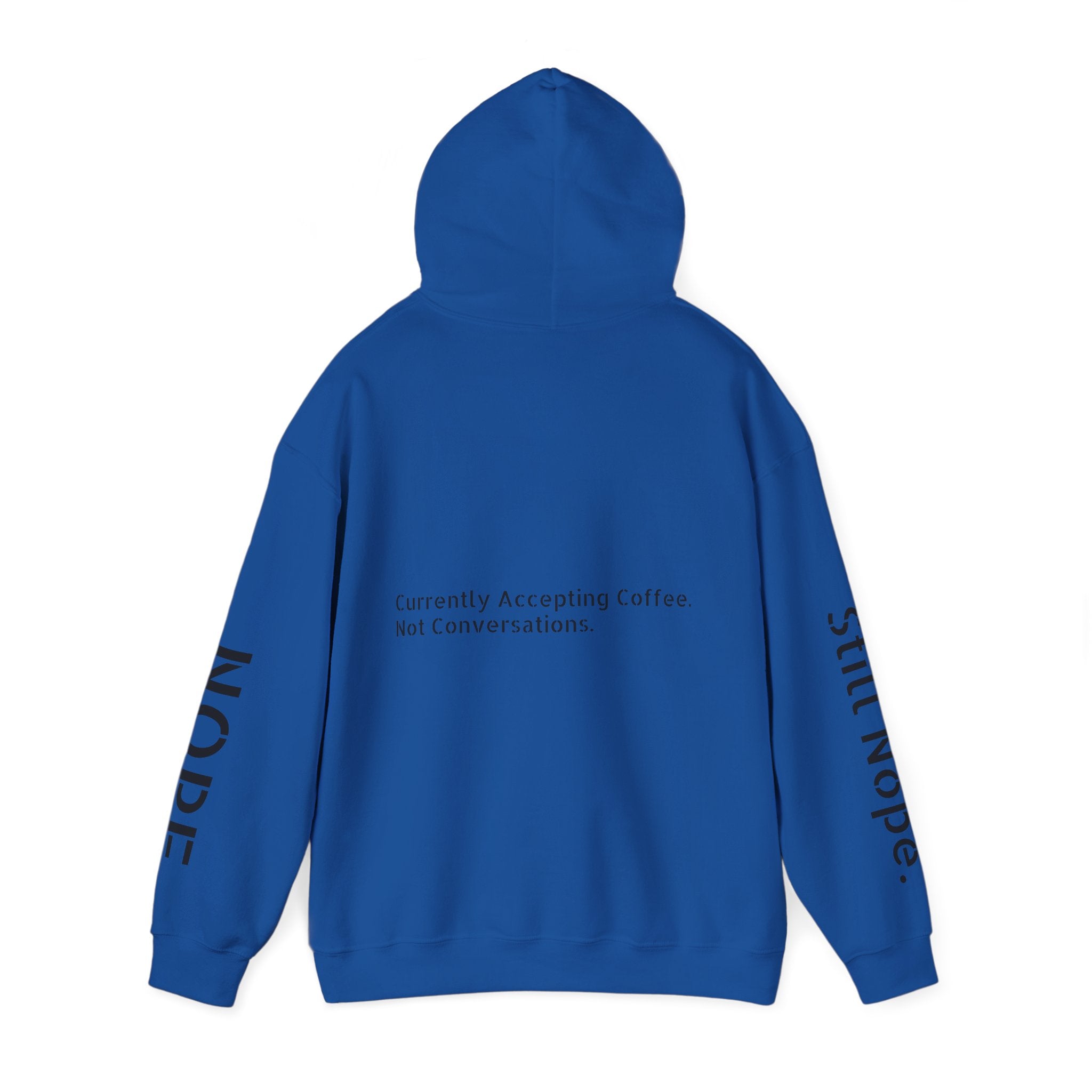 Emotionally Unavailable Hoodie — "Currently Accepting Coffee, Not Conversations" Graphic Hoodie