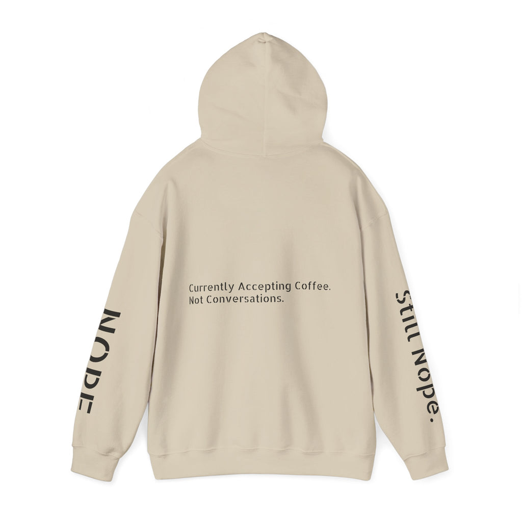 Emotionally Unavailable Hoodie — "Currently Accepting Coffee, Not Conversations" Graphic Hoodie