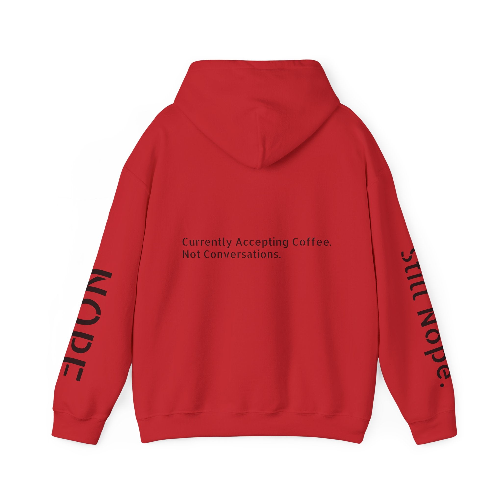 Emotionally Unavailable Hoodie — "Currently Accepting Coffee, Not Conversations" Graphic Hoodie