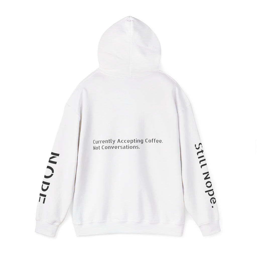 Emotionally Unavailable Hoodie — "Currently Accepting Coffee, Not Conversations" Graphic Hoodie