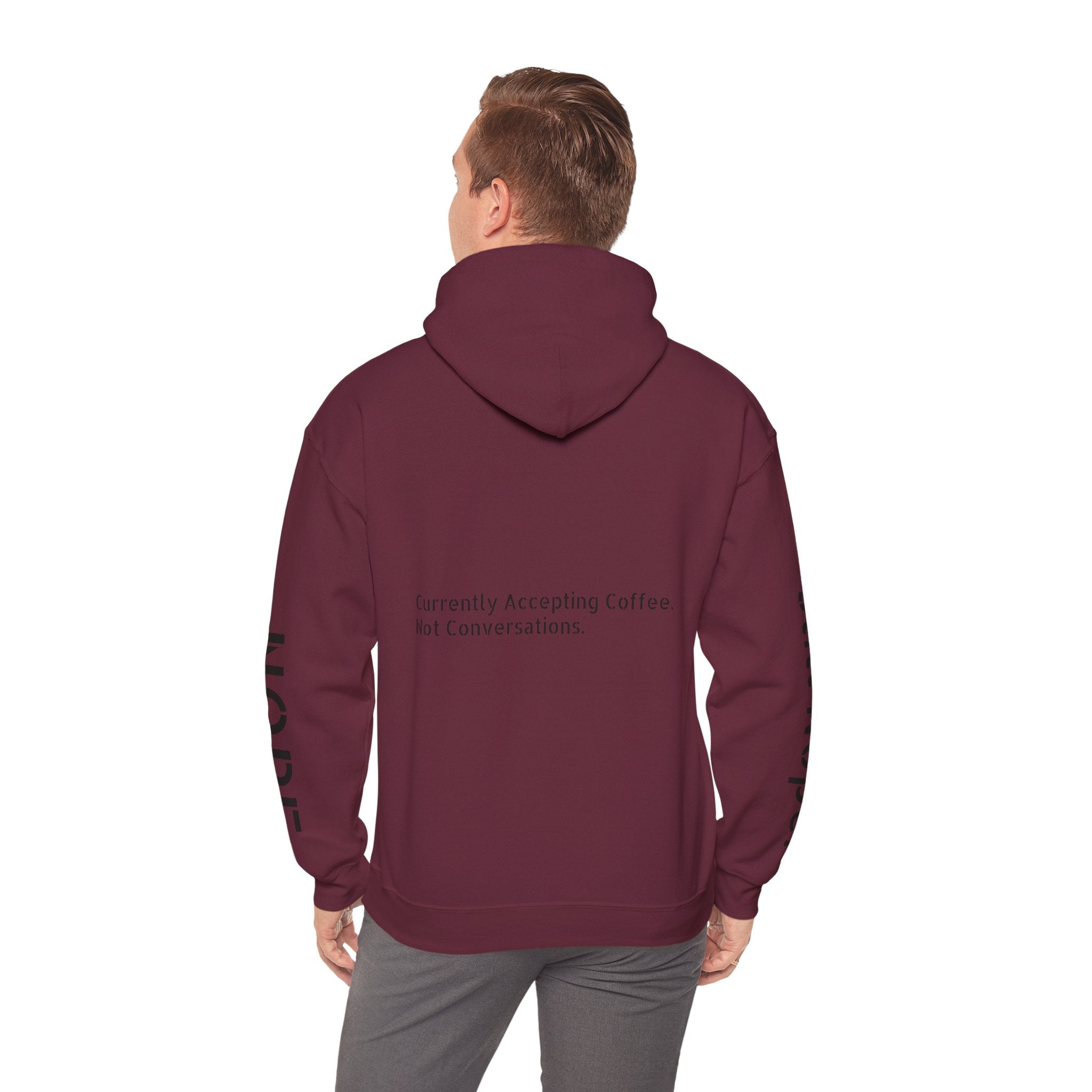 Emotionally Unavailable Hoodie — "Currently Accepting Coffee, Not Conversations" Graphic Hoodie