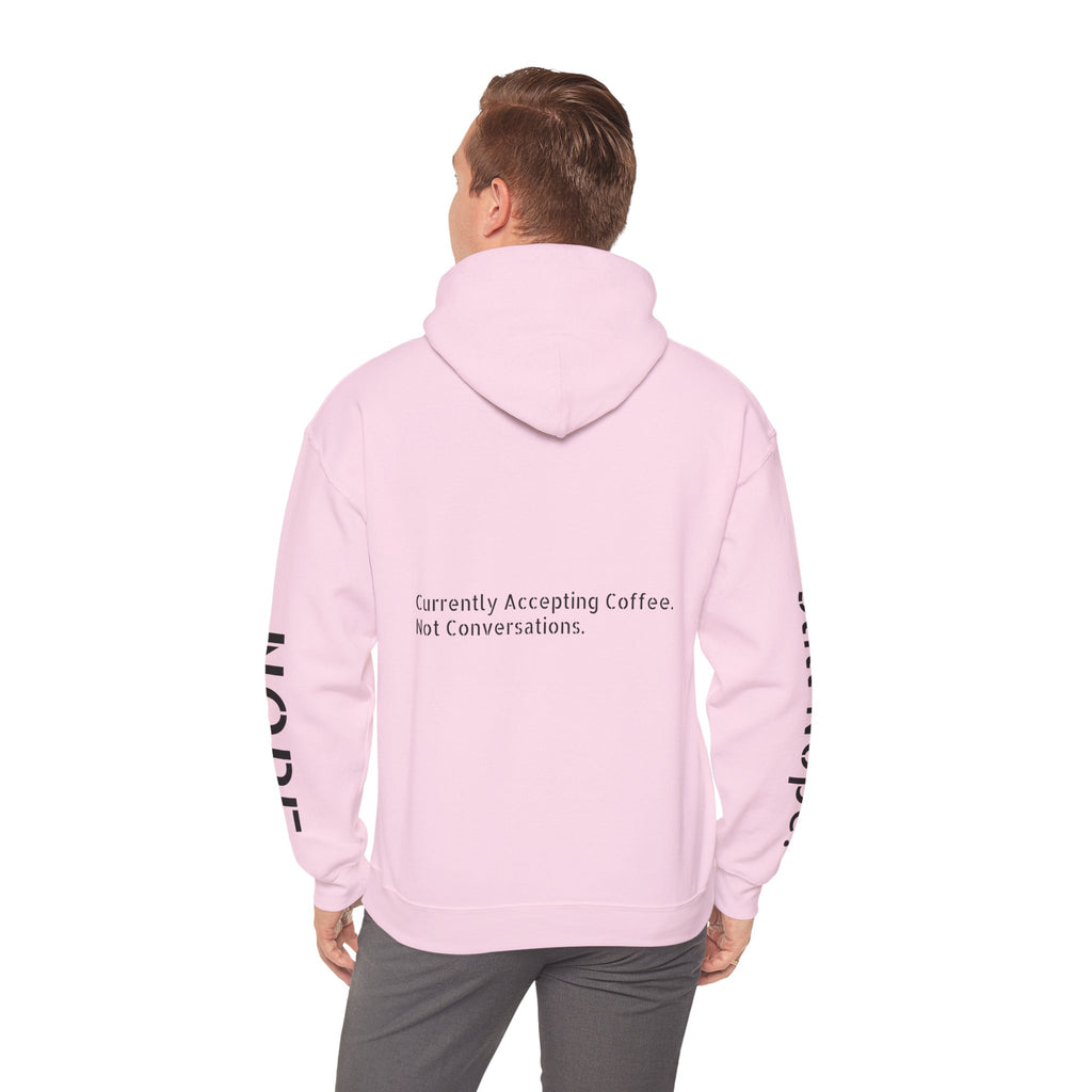 Emotionally Unavailable Hoodie — "Currently Accepting Coffee, Not Conversations" Graphic Hoodie