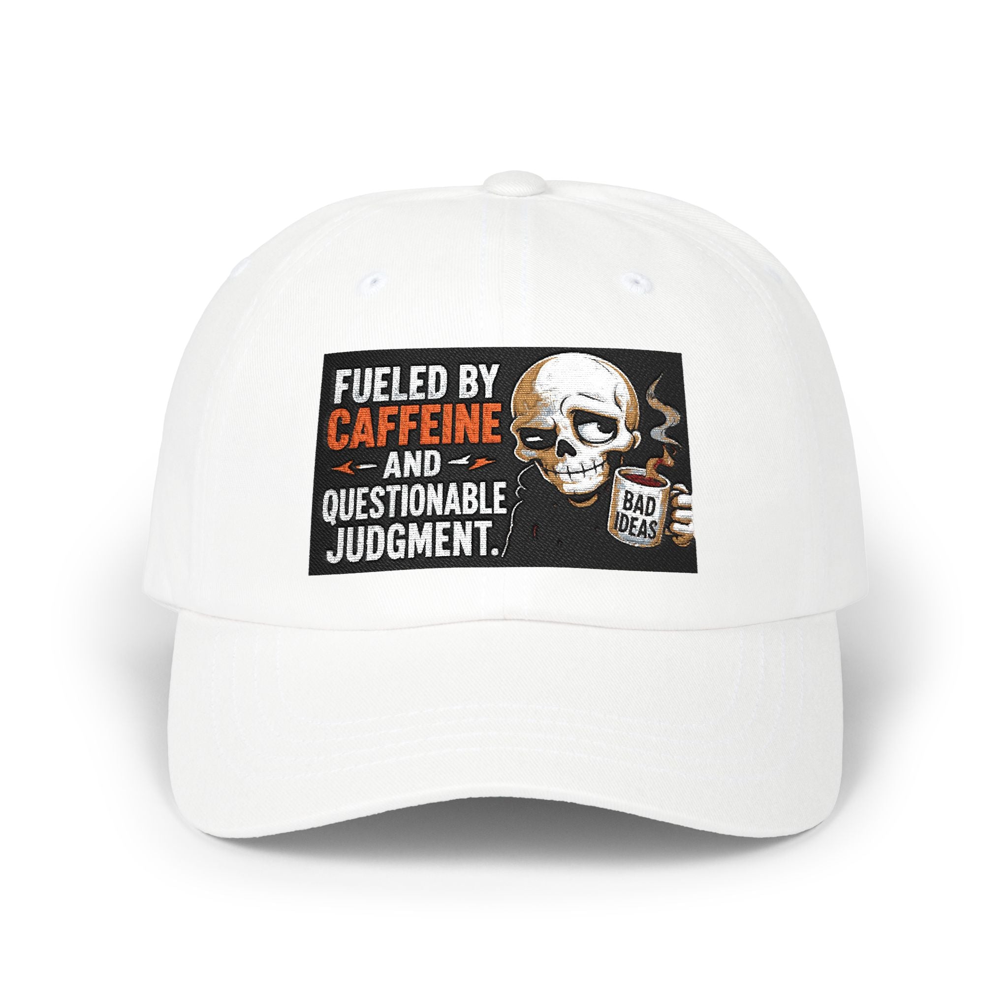 Classic Dad Cap - "Fueled by Caffeine and Questionable Judgment" Embroidered Skull Coffee Hat