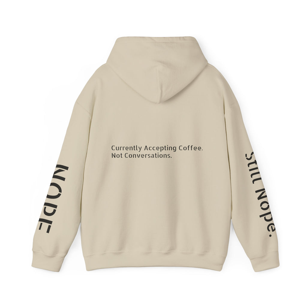 Emotionally Unavailable Hoodie — "Currently Accepting Coffee, Not Conversations" Graphic Hoodie