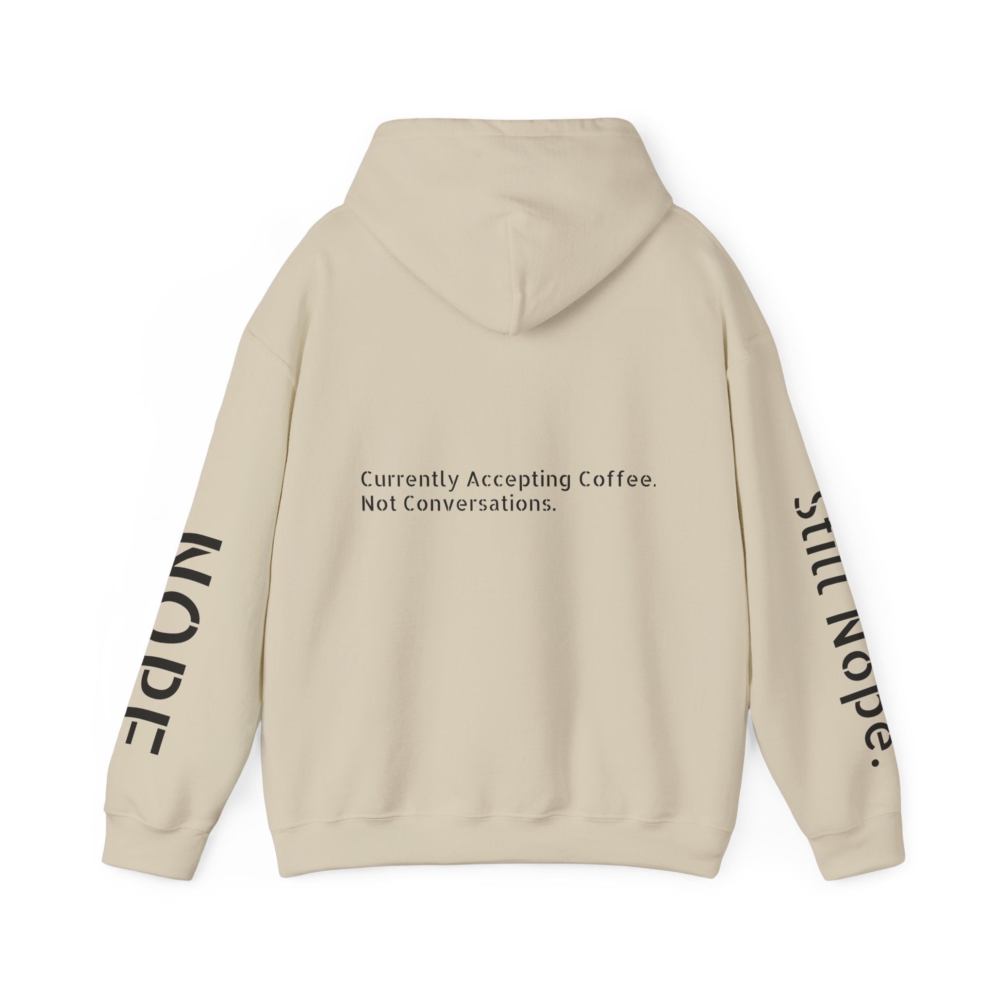 Emotionally Unavailable Hoodie — "Currently Accepting Coffee, Not Conversations" Graphic Hoodie