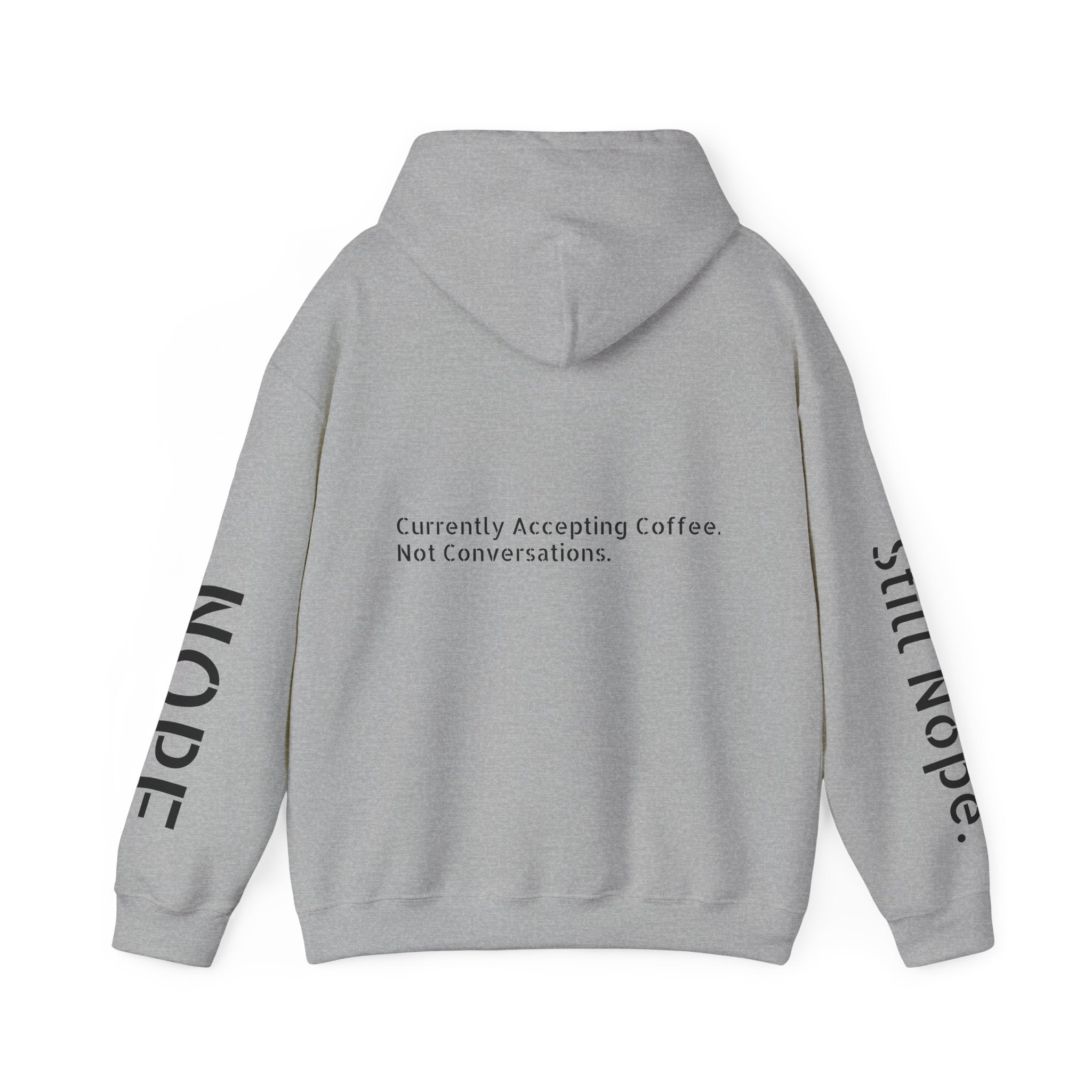 Emotionally Unavailable Hoodie — "Currently Accepting Coffee, Not Conversations" Graphic Hoodie