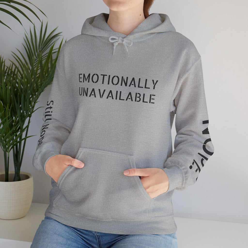 Emotionally Unavailable Hoodie — "Currently Accepting Coffee, Not Conversations" Graphic Hoodie