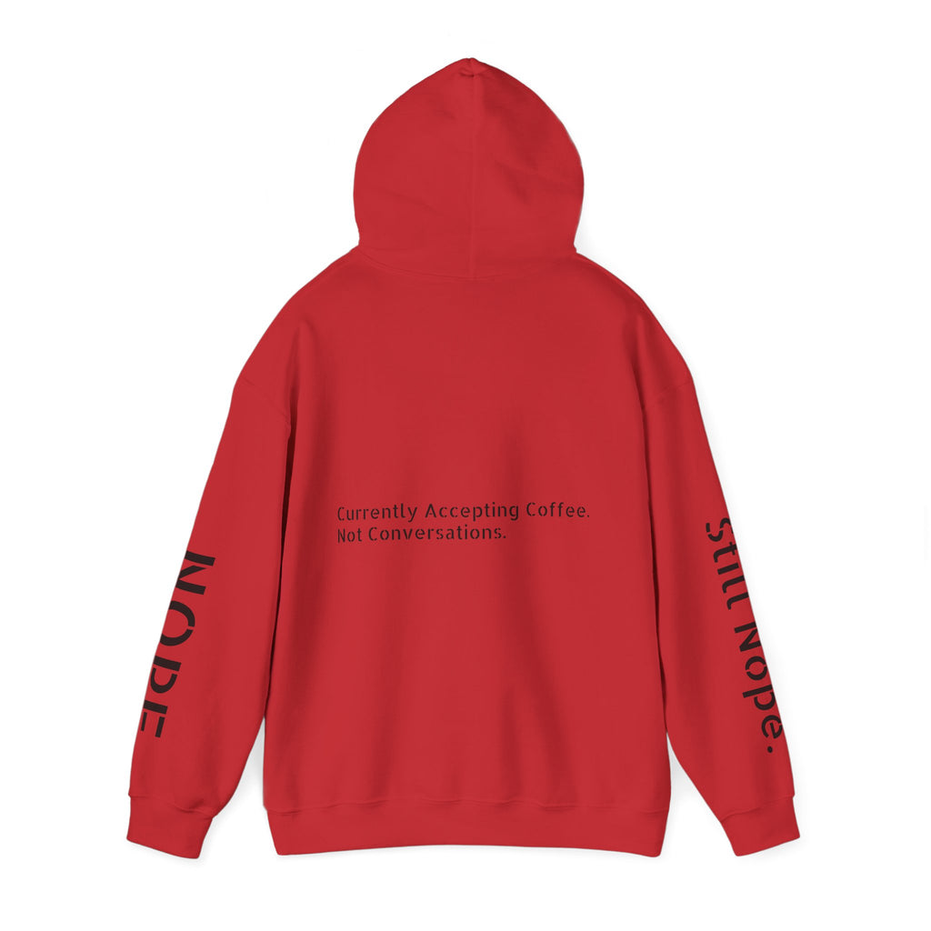 Emotionally Unavailable Hoodie — "Currently Accepting Coffee, Not Conversations" Graphic Hoodie
