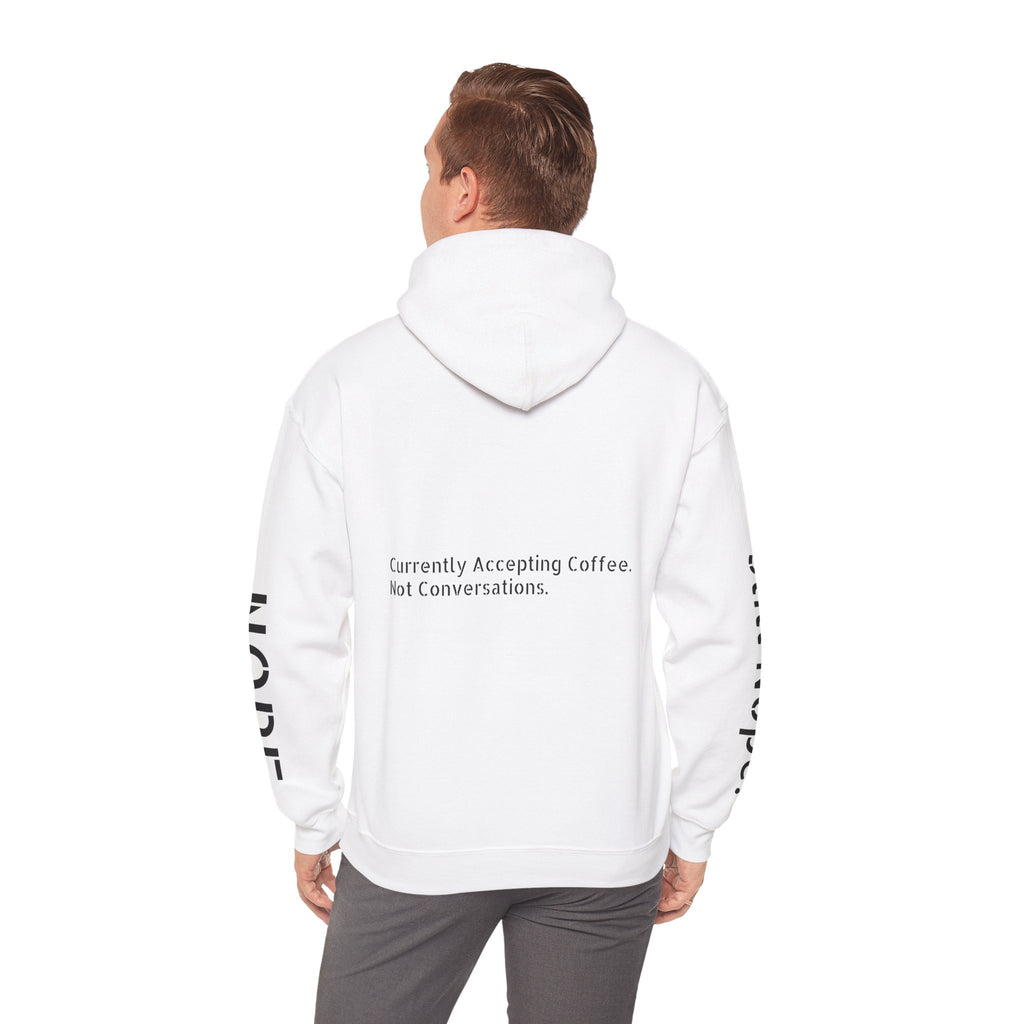 Emotionally Unavailable Hoodie — "Currently Accepting Coffee, Not Conversations" Graphic Hoodie