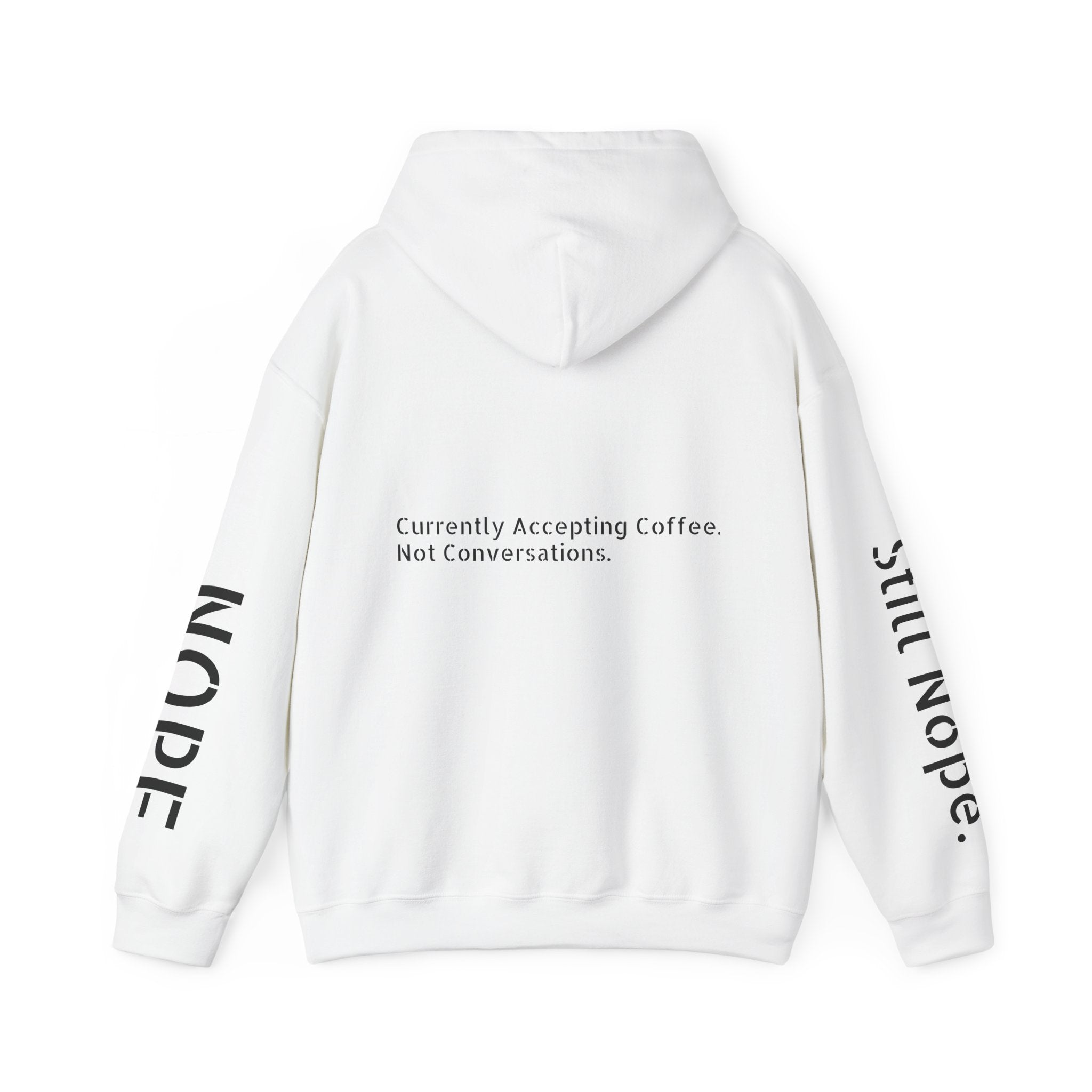 Emotionally Unavailable Hoodie — "Currently Accepting Coffee, Not Conversations" Graphic Hoodie