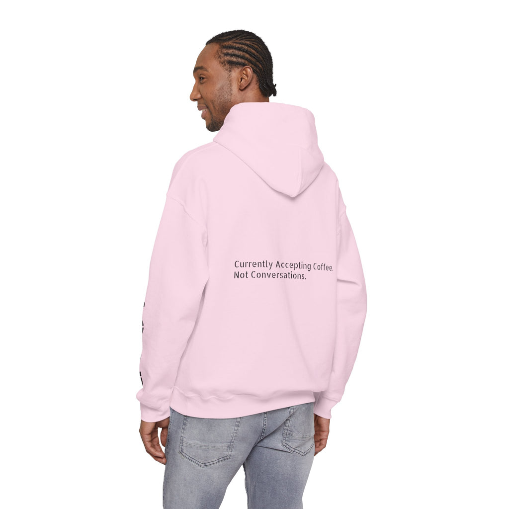 Emotionally Unavailable Hoodie — "Currently Accepting Coffee, Not Conversations" Graphic Hoodie