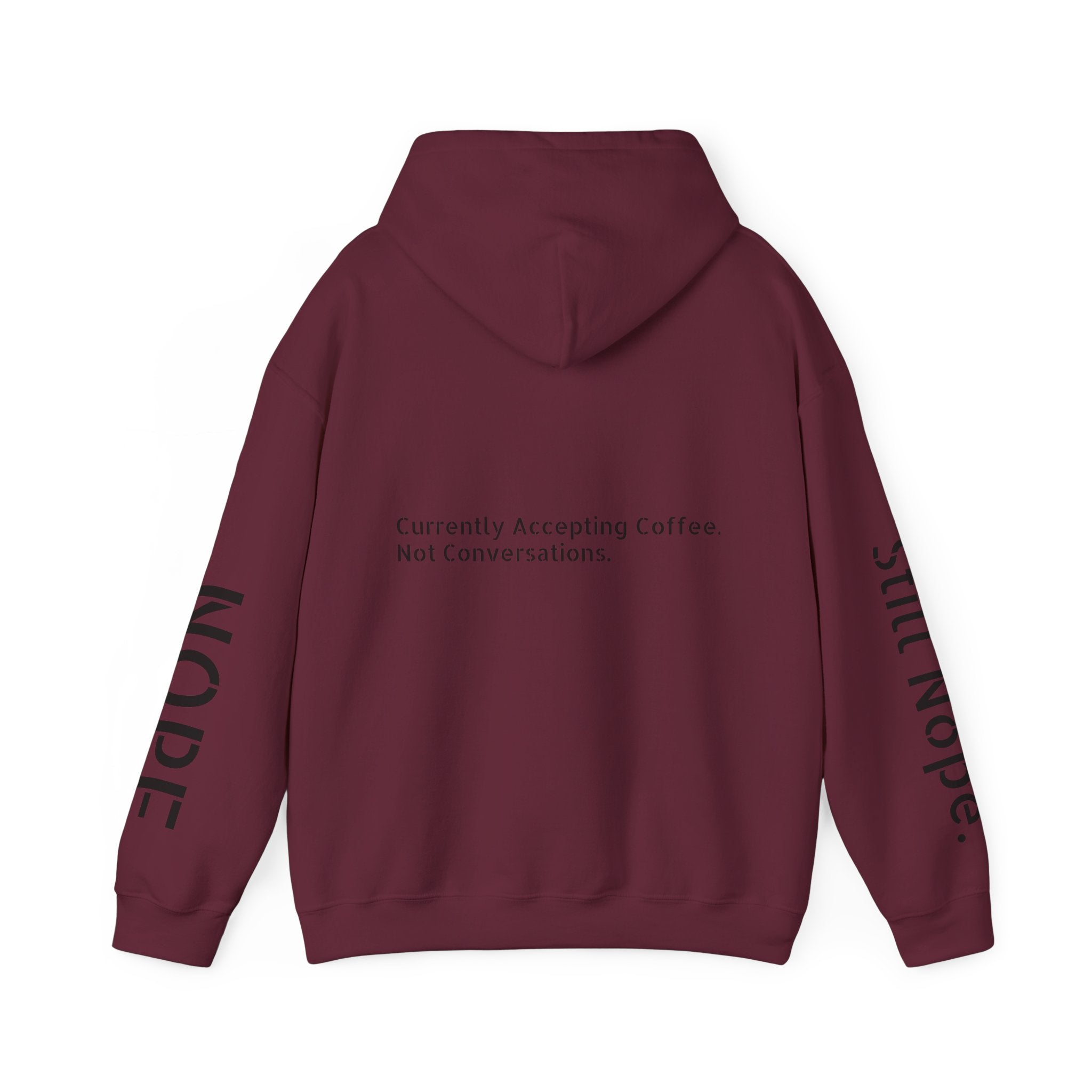 Emotionally Unavailable Hoodie — "Currently Accepting Coffee, Not Conversations" Graphic Hoodie