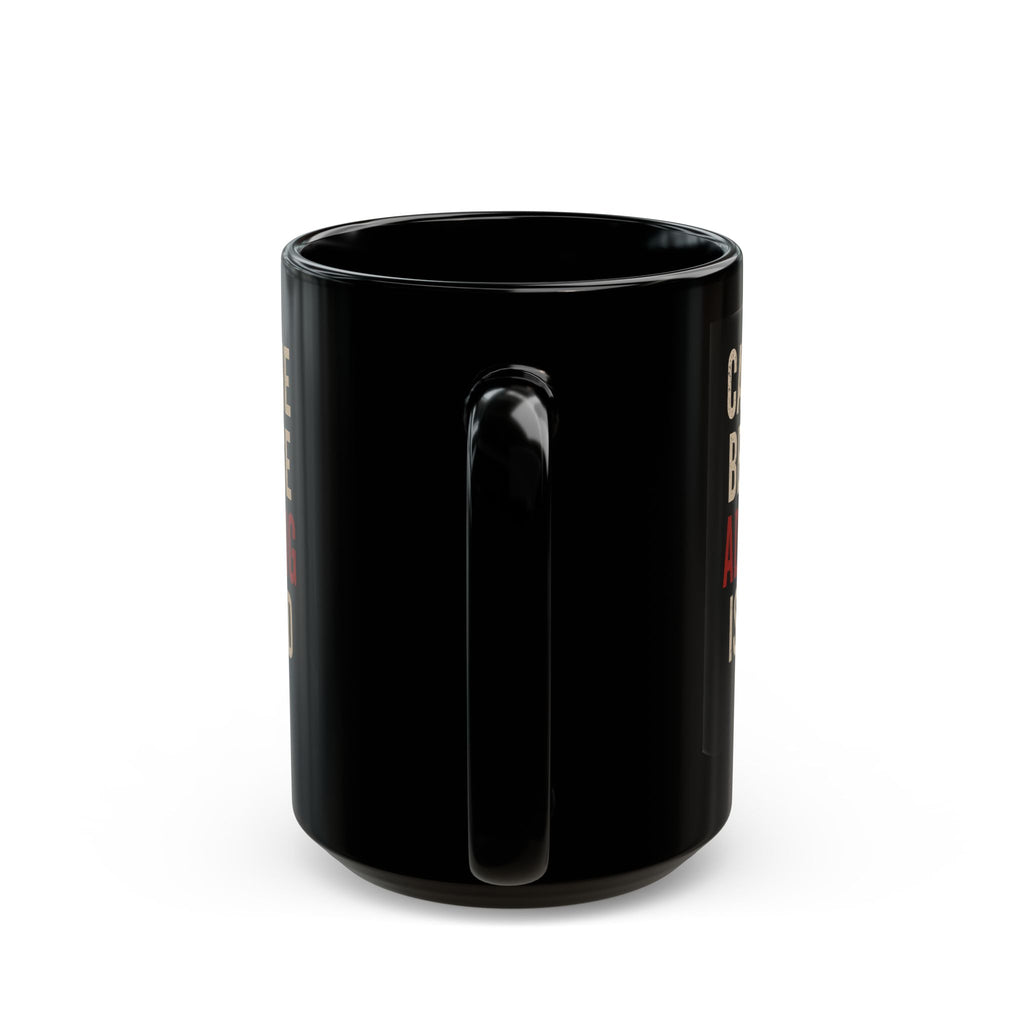 Caffeine Because Adulting Is Hard Mug - Funny Black Coffee Cup (11oz/15oz)