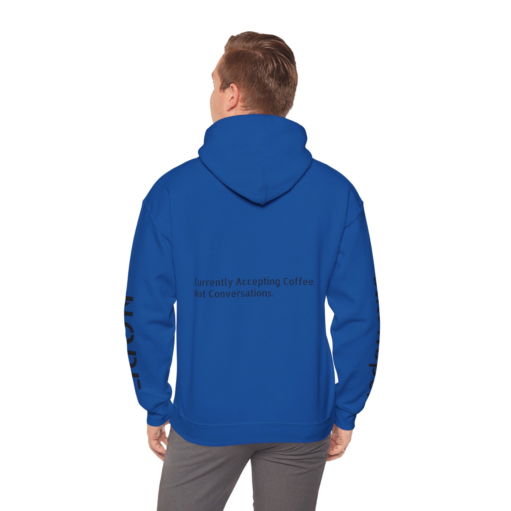 Emotionally Unavailable Hoodie — "Currently Accepting Coffee, Not Conversations" Graphic Hoodie