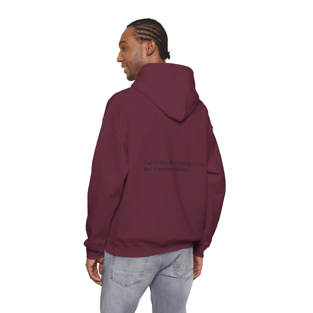 Emotionally Unavailable Hoodie — "Currently Accepting Coffee, Not Conversations" Graphic Hoodie