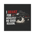Car Magnet — “I Brake For Absolutely No Good Reason” Muscle Car Drift Design