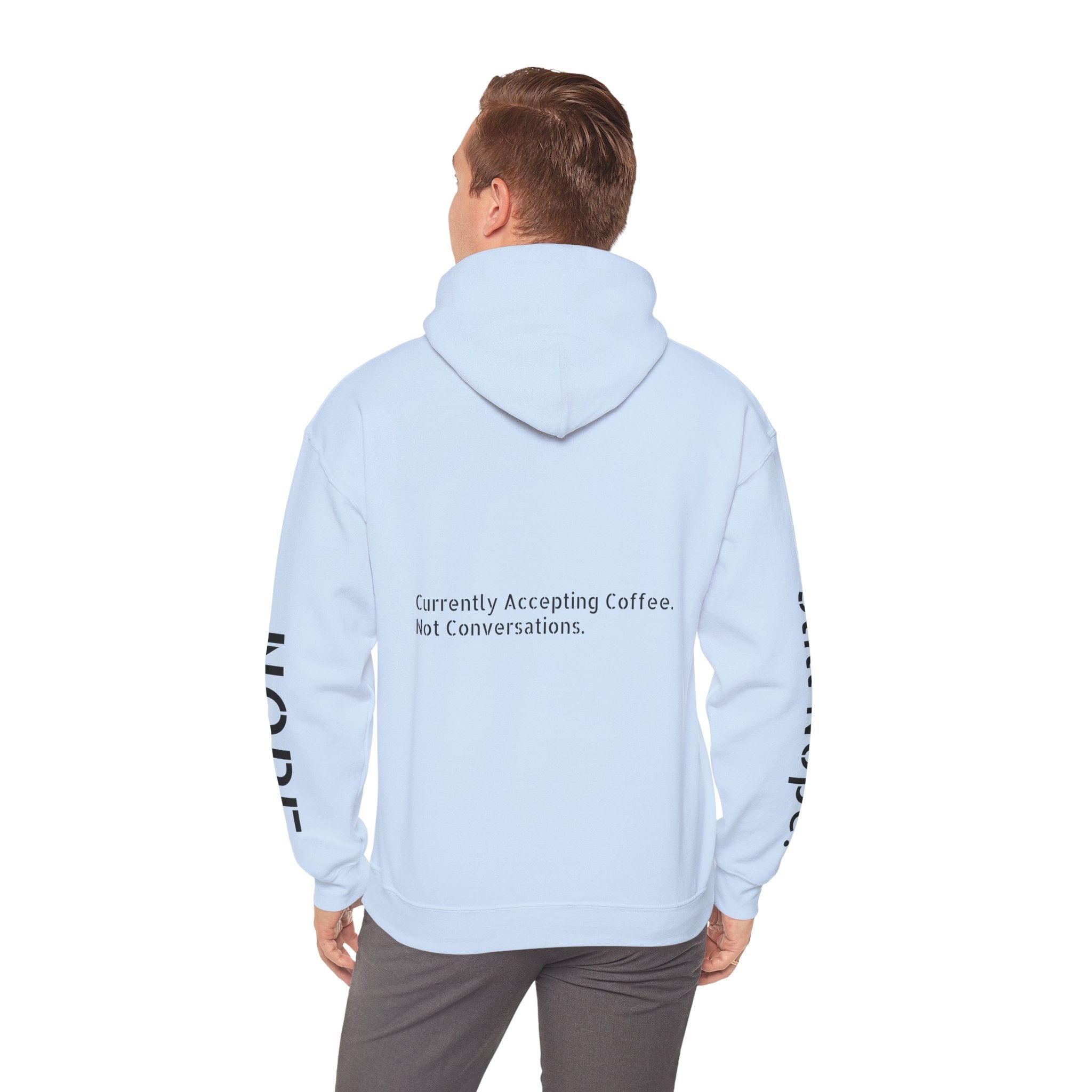 Emotionally Unavailable Hoodie — "Currently Accepting Coffee, Not Conversations" Graphic Hoodie